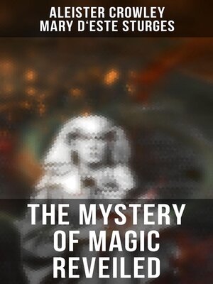 cover image of The Mystery of Magic Reveiled